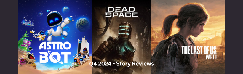 Featured image of post Q4 2024 Story Reviews